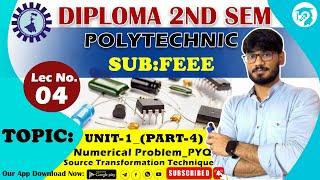 Lec-04| Diploma 2nd Sem | SUB: FEEE | Unit-1_PYQ_Numreical Problem On Source Transformation_(Part-4)