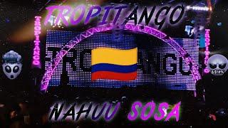 Enganchado Tropitango  - Nahuu Sosa