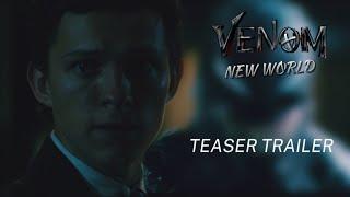 VENOM: NEW WORLD (2024) - TEASER TRAILER | Tom Holland | TMConcept Official Concept Version