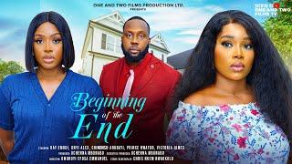 BEGINNING OF THE END - RAY EMODI, ONYI ALEX, CHINONSO ARUBAYI latest 2025 nigerian movies