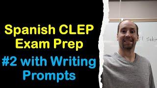 Spanish CLEP Exam Prep with Writing