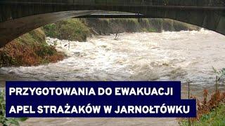 Apel o przygotowanie się do ewakuacji w Jarnołtówku