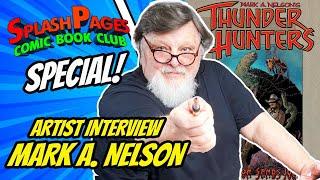 Artist Mark. A Nelson on Splash Pages Comic Book Club