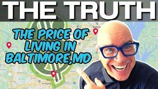 THE TRUTH!  The Price of Living in Baltimore Maryland