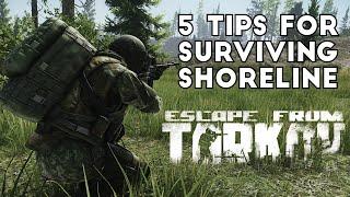 Five Tips For Surviving on Shoreline - Escape From Tarkov