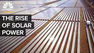 The Rise Of Solar Power