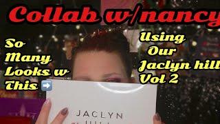 JACLYN HILL VOL 2 COLLAB W/ NANCY