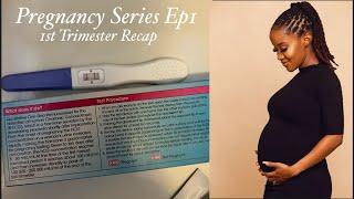 PRENANCY SERIES EP1|| 1st Trimester Recap| Pregnancy Test; Morning Sickness & Food Poisoning 