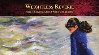 Weightless Reverie | Karen Aoki Kouider, flute | Werner Elmker, piano