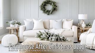 Farmhouse Décor After Christmas: Simple Ways to Embrace Winter with Rustic Elegance