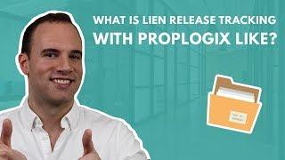 What is Lien Release Tracking with PropLogix Like?