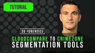 Tutorial: CloudCompare To CrimeZone Segmentation Tools | 3D Forensics