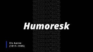 Els Aarne - Humoresk