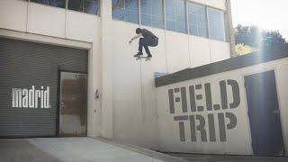 FIELD TRIP | Madrid Skateboards