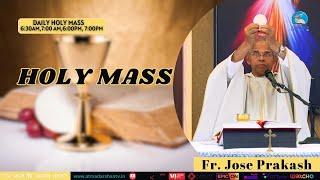 Holy Mass Today -Monday 12th May 2025 -By Father Jose Prakash | Atmadarshan TV