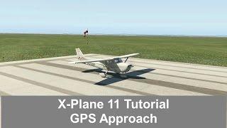 X-Plane 11 - GPS Approach