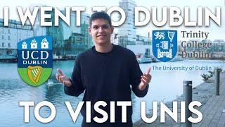 I went to Dublin to visit Unis (University College Dublin & Trinity College Dublin)