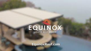 Equinox Louvered Roof system: an overview of the technology