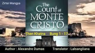 THE COUNT OF MONTE CRISTO | Țhen 1-na | Ziaktu : Alexandre Dumas | Letlingtu : Lalsangliana