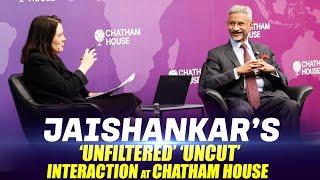 Kashmir, Trump, Dollar, China & more… Jaishankar’s ‘Unfiltered’ ‘Uncut’ interaction at Chatham House