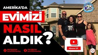 Amerika'da evimizi nasıl aldık?  - Amerika Vlog #119