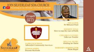 2025-04-19 Sabbath Service - Pr Mthunzi Pani - How to run the race of faith