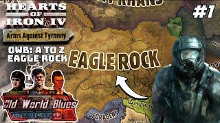 Welcome To The Air Force Remnants! Hoi4 - Old World Blues: A To Z, Eagle Rock #1