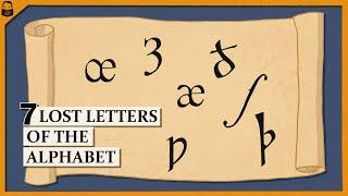 The 7 Forgotten Letters of the Alphabet