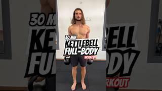 30 Min. Kettlebell | Full-Body Workout #kettlebell #kettlebellworkout #workout