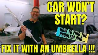 How to find the cause for a car that doesn't start (and fix it with an umbrella!)