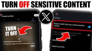 How to Turn Off X Twitter Sensitive Content Setting