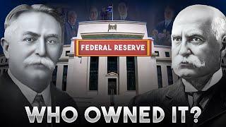 Inside the Federal Reserve: Uncovering Its Secrets and Ownership