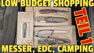 LIDL LOW BUDGET SHOPPING (1): Messer, EDC, Ausrüstung, Camping etc.