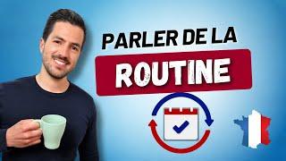  Talk About Your Daily Routine in French | Daily Routine PHRASES + VOCABULARY + QUIZ