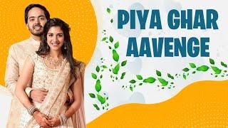 Piya Ghar Aavenge | Punit Malhotra | Dharma 2.0 | Anant & Radhika wedding songs #DhunHun