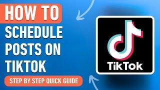 How to Schedule Posts on Tiktok for Free [2024] Easy Tutorial