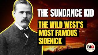 The Sundance Kid: The Wild West's Most Famous Sidekick #sponsored