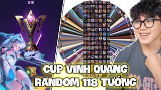 VUX THỬ THÁCH MỘT ĐÊM CUP VINH QUANG RANDOM 118 TƯỚNG VÀ CÁI KẾT LIÊN QUÂN MOBILE