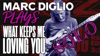 Marc Diglio Revists His Amazing Solo in XYZ's What Keeps Me Loving You