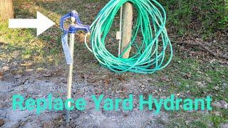 How to Replace a Yard Hydrant