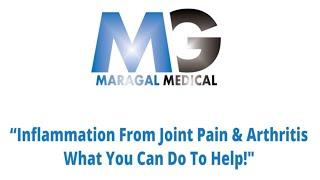 INFLAMMATION - What It Is & What You Can Do To Help! - Maragal Medical