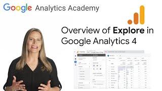 2.8 Use Explore for advanced analysis in Google Analytics - Analytics Academy on Skillshop