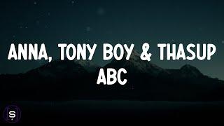 ANNA, Tony Boy, thasup - ABC (Testo / Lyrics Video 4K)