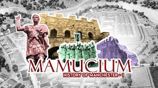 History of Manchester - 1. Mamucium