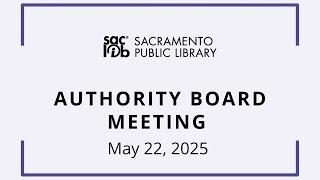May 2025 - Sacramento Public Library Authority Board Meeting Library