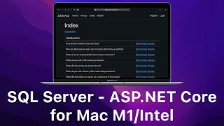 SQL Server + Jetbrains Rider for ASP.NET Core on Mac (M1/Intel) - Updated for 2022 - Detailed Demo