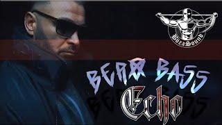 BERO BASS | ECHO