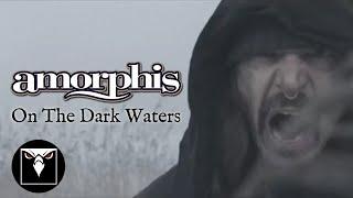 AMORPHIS - On The Dark Waters (OFFICIAL MUSIC VIDEO)