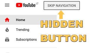 YouTube Hidden Feature - Skip Navigation Button