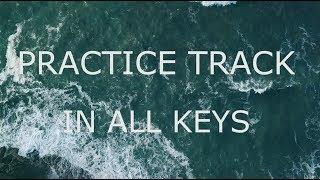 Practice Track in All Keys